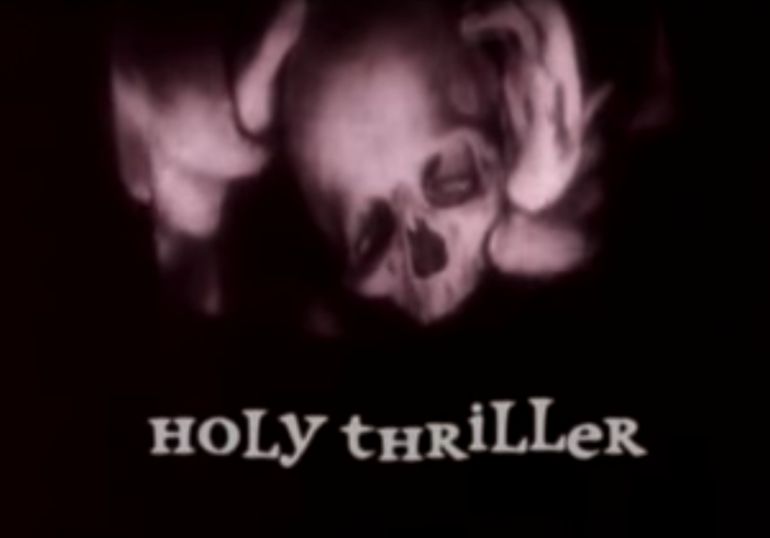 Holy Thriller Holy Thriller