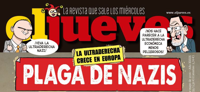 Portada de 'El Jueves' contra el auge de los nazis. Portada de 'El Jueves' contra el auge de los nazis.