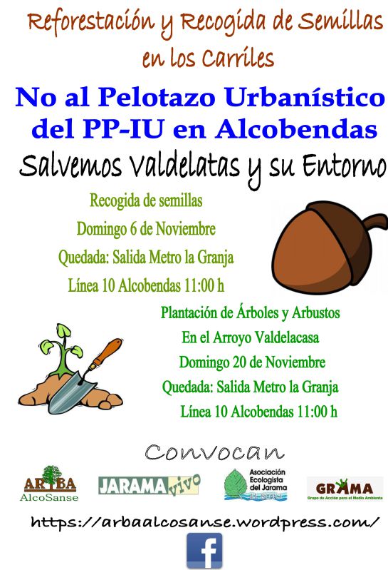 Cartel de las acciones de las organizaciones ecologistas contra el desarrollo de Los Carriles Cartel de las acciones de las organizaciones ecologistas contra el desarrollo de Los Carriles