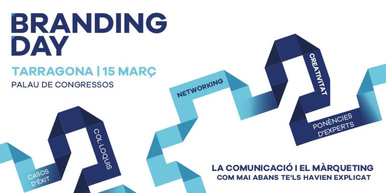 A la venta les entrades pel Primer Congrés Branding Day a Tarragona A la venta les entrades pel Primer Congrés Branding Day a Tarragona