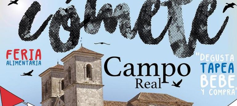 Cartel de la feria gastronómica 'Cómete Campo Real' Cartel de la feria gastronómica 'Cómete Campo Real'