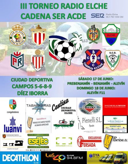 El Torneo Radio Elche Cadena SER de fútbol base llega a su tercera edición El Torneo Radio Elche Cadena SER de fútbol base llega a su tercera edición