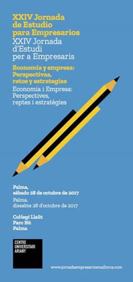 XXIV Jornada para Empresarios del Centre Universitari Ariany XXIV Jornada para Empresarios del Centre Universitari Ariany