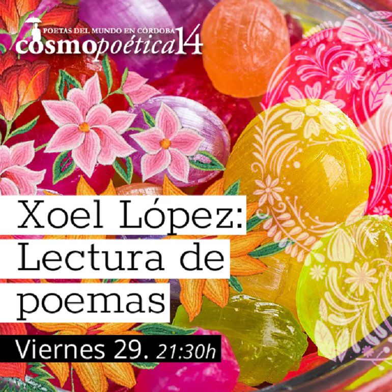 Xoel López es uno de los poetas que esta noche estarán en Córdoba. Xoel López es uno de los poetas que esta noche estarán en Córdoba.