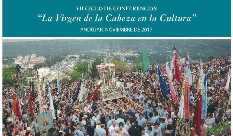 Cartel anunciador del VII ciclo de conferencias 'La Virgen de la Cabeza en la Cultura' Cartel anunciador del VII ciclo de conferencias 'La Virgen de la Cabeza en la Cultura'