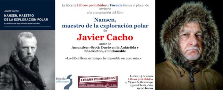 Presentación en Úbeda del libro "Nanse, maestro de la exploración polar" escrito por Javier Cacho Presentación en Úbeda del libro "Nanse, maestro de la exploración polar" escrito por Javier Cacho
