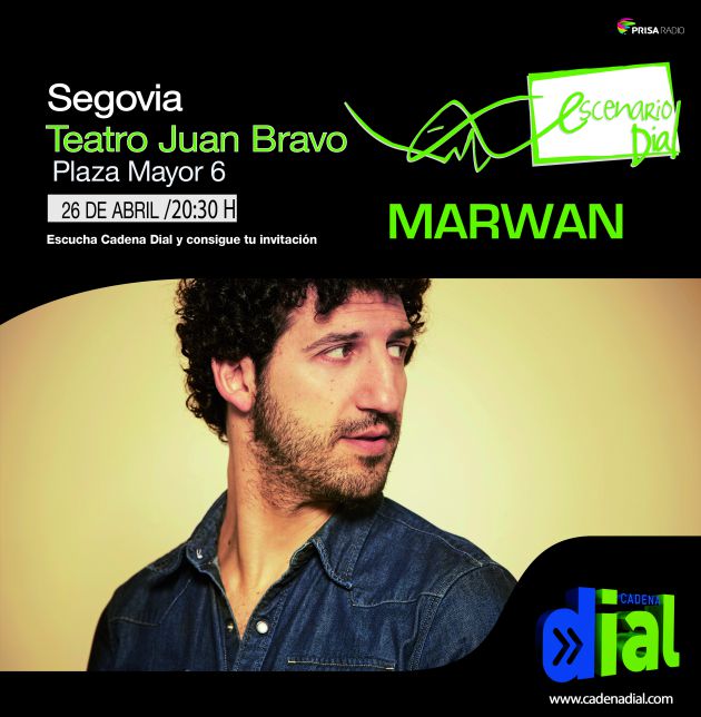 Escenario Dial presenta a Marwan en el Teatro Juan Bravo Escenario Dial presenta a Marwan en el Teatro Juan Bravo