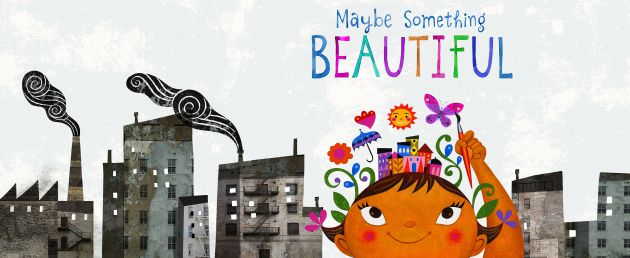 Maybe Something Beautiful by F. Isabel Campoy