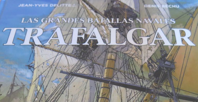 La editorial Norma publica una colección de cómics sobre batallas navales con portada sobre Trafalgar de Jean-Yves Delitte La editorial Norma publica una colección de cómics sobre batallas navales con portada sobre Trafalgar de Jean-Yves Delitte