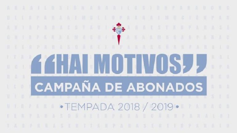 Lema de la campaña de abonados del Celta para la temporada 2018-2019 Lema de la campaña de abonados del Celta para la temporada 2018-2019