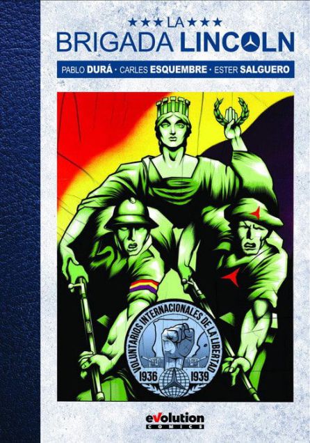 La Brigada Lincoln ya tiene su cómic La Brigada Lincoln ya tiene su cómic