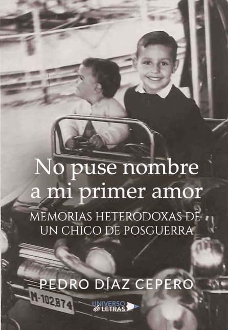 "No puse nombre a mi primer amor", la memoria colectiva de la posguerra "No puse nombre a mi primer amor", la memoria colectiva de la posguerra
