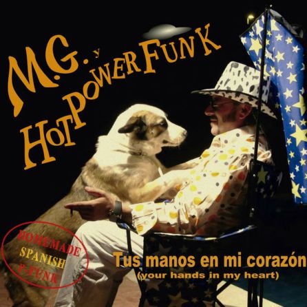 Portda del disco Tus mano en mi corazón de M.G. y Hot Power Funk Portda del disco Tus mano en mi corazón de M.G. y Hot Power Funk