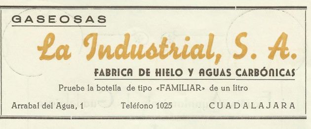 Historietas de Guadalajara: La Industrial, una popular fábrica de hielos y sifones: La Industrial, una popular fábrica de hielos y sifones Historietas de Guadalajara: La Industrial, una popular fábrica de hielos y sifones: La Industrial, una popular fábrica de hielos y sifones
