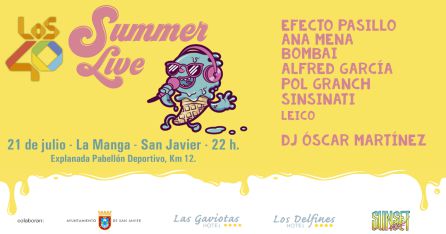 Efecto Pasillo, Ana Mena, Bombai y Alfred García, en La Manga con la gira Los40 Summer Live Efecto Pasillo, Ana Mena, Bombai y Alfred García, en La Manga con la gira Los40 Summer Live
