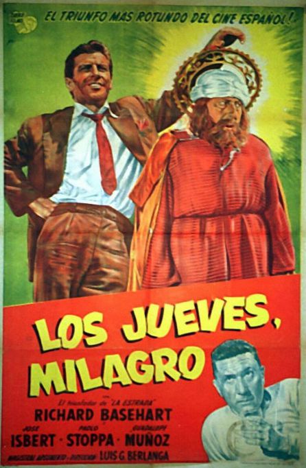 Cartel de la película 'Los jueves, milagro' dirigida por Luis García Berlanga en 1957. Cartel de la película 'Los jueves, milagro' dirigida por Luis García Berlanga en 1957.