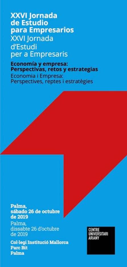 El Centre Universitari Ariany celebra el 26 de octubre la XXVI Jornada de Empresarios El Centre Universitari Ariany celebra el 26 de octubre la XXVI Jornada de Empresarios