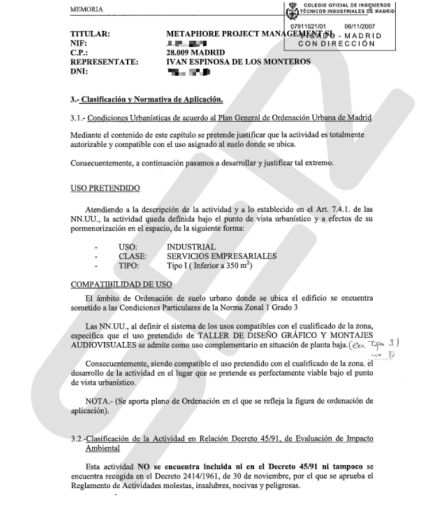 El proyecto que Iván Espinosa de los Monteros presentó, a través de su empresa Methaphore Project Management S.L para montar un talle audiovisual en el local de la calle Menorca 15 El proyecto que Iván Espinosa de los Monteros presentó, a través de su empresa Methaphore Project Management S.L para montar un talle audiovisual en el local de la calle Menorca 15