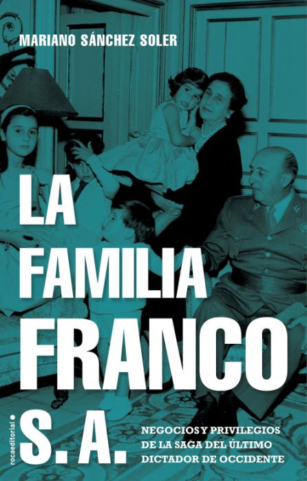La familia Franco S. A. La familia Franco S. A.