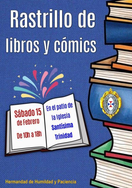 Cartel del Rastrillo solidario de libros y cómics de la Hermandad de Humildad y Paciencia Cartel del Rastrillo solidario de libros y cómics de la Hermandad de Humildad y Paciencia
