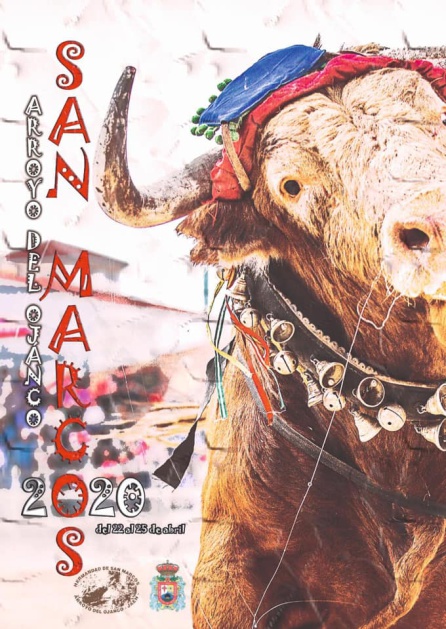 Cartel para promocionar las fiestas sanmarqueras de Arroyo del Ojanco este 2020 Cartel para promocionar las fiestas sanmarqueras de Arroyo del Ojanco este 2020