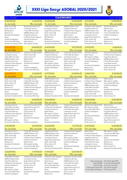 El calendario completo de la Liga ASOBAL para la temporada 2020 2021. El calendario completo de la Liga ASOBAL para la temporada 2020 2021.