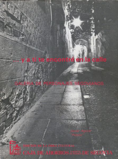 Portada del libro "...y a ti te encontré en la calle" editado en 1987 Portada del libro "...y a ti te encontré en la calle" editado en 1987