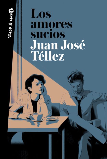 Cubierta del libro "Los amores sucios" de Juan José Téllez Cubierta del libro "Los amores sucios" de Juan José Téllez
