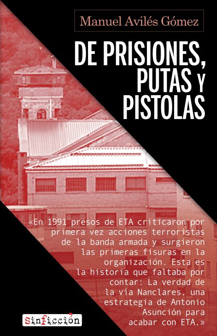 Portada del libro 'De prisiones, putas y pistolas', de Manuel Avilés Portada del libro 'De prisiones, putas y pistolas', de Manuel Avilés