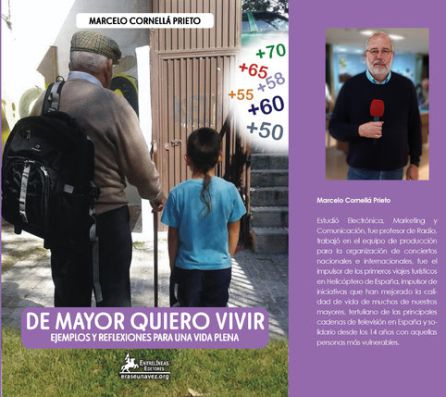'De mayor quiero vivir', una guía para afrontar la jubilación y la tercera edad 'De mayor quiero vivir', una guía para afrontar la jubilación y la tercera edad