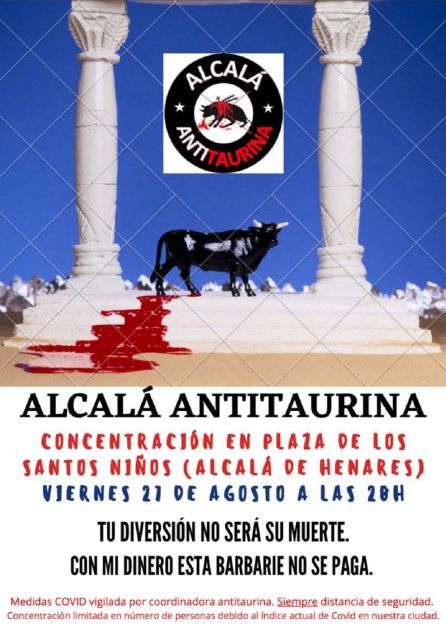 Convocatoria contra los festejos taurinos en Alcalá de Henares Convocatoria contra los festejos taurinos en Alcalá de Henares