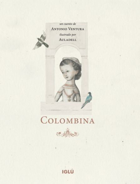 Portada del libro Colombina, de Antonio Ventura y Pablo Auladell Portada del libro Colombina, de Antonio Ventura y Pablo Auladell