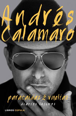 Portada del libro de Andrés Calamaro Portada del libro de Andrés Calamaro