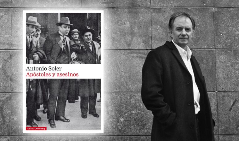 'Apóstoles y asesinos', de Antonio Soler 'Apóstoles y asesinos', de Antonio Soler