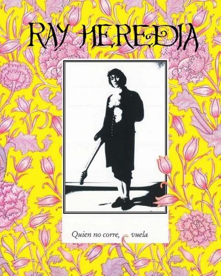 Portada del disco de debut de Ray Heredia en 1991 Portada del disco de debut de Ray Heredia en 1991