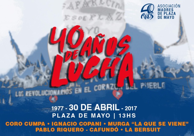 Los 40 eternos años de las Madres Los 40 eternos años de las Madres