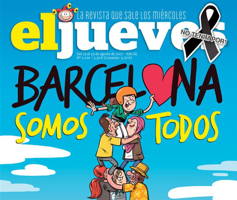 La portada de la Revista El Jueves en apoyo a Barcelona tras sufrir el atentado terrorista en La Rambla La portada de la Revista El Jueves en apoyo a Barcelona tras sufrir el atentado terrorista en La Rambla