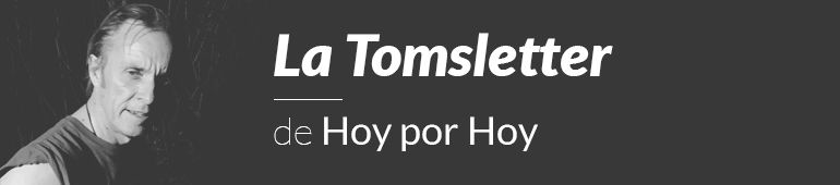 Suscríbete a la 'Tomsletter' Suscríbete a la 'Tomsletter'