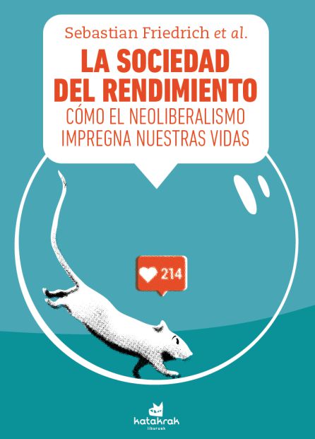 Portada de 'La sociedad del rendimiento' de la editorial Katakrak Portada de 'La sociedad del rendimiento' de la editorial Katakrak
