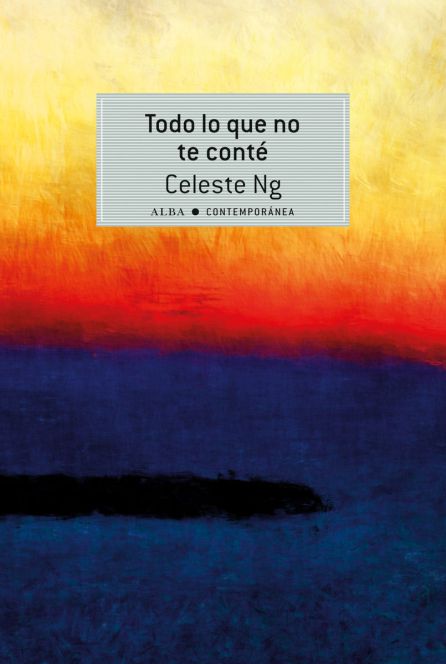 Portada de 'Todo lo que no te conté' de Celeste Ng Portada de 'Todo lo que no te conté' de Celeste Ng