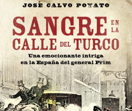 'Sangre en la calle del turco', de José Calvo Poyato 'Sangre en la calle del turco', de José Calvo Poyato