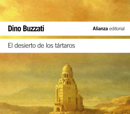 'El desierto de los tártaros', de Dino Buzzati 'El desierto de los tártaros', de Dino Buzzati