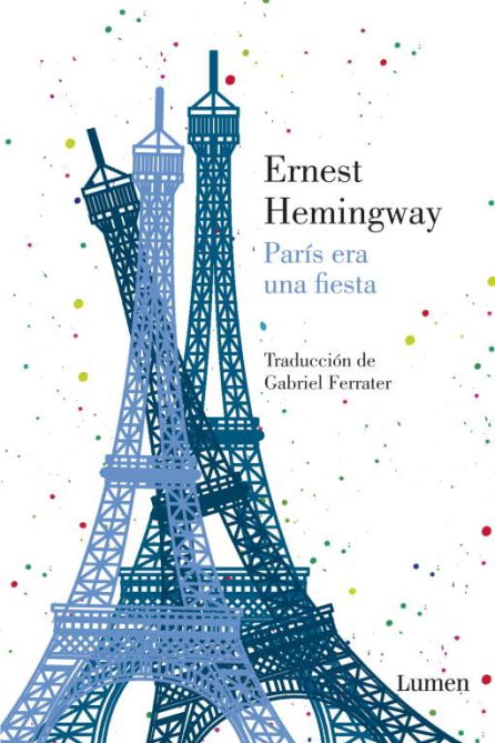 "París era una fiesta", de Ernest Hemingway "París era una fiesta", de Ernest Hemingway