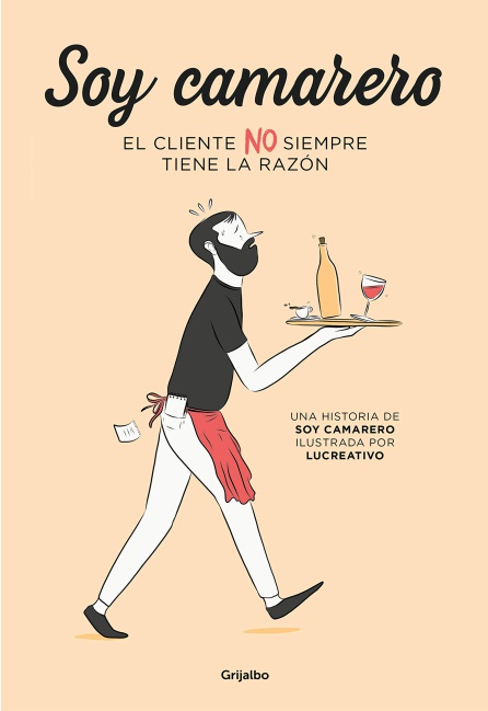 Portada de “Soy camarero. El cliente NO siempre tiene la razón” Portada de “Soy camarero. El cliente NO siempre tiene la razón”