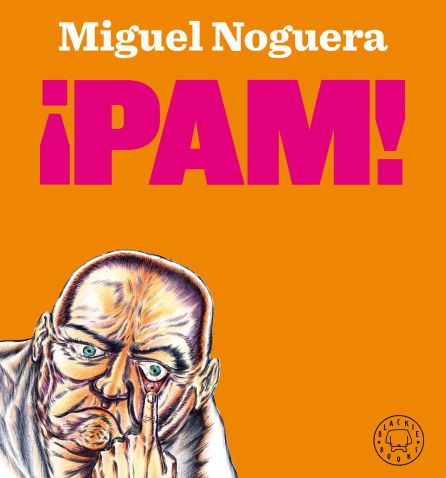 Cubierta de '¡PAM!', de Miguel Noguera Cubierta de '¡PAM!', de Miguel Noguera
