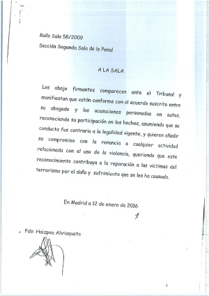 Acuerdo de conformidad porel que los procesados reconocen el daño causado a las víctimas del terrorismo y asumen que han sido usados como instrumento para los fines de ETA. Acuerdo de conformidad porel que los procesados reconocen el daño causado a las víctimas del terrorismo y asumen que han sido usados como instrumento para los fines de ETA.