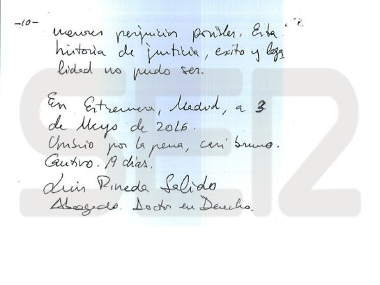 Carta manuscrita de Luis Pineda al juez Pedraz: "Umbrío por la pena, casi bruno. Cautivo. 19 días. En Estremera, Madrid, a 3 de mayo de 2016". Carta manuscrita de Luis Pineda al juez Pedraz: "Umbrío por la pena, casi bruno. Cautivo. 19 días. En Estremera, Madrid, a 3 de mayo de 2016".