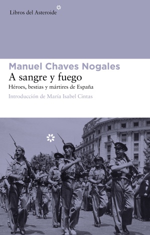 Portada de 'A sangre y fuego. Héroes, bestias y mártires de España' Portada de 'A sangre y fuego. Héroes, bestias y mártires de España'