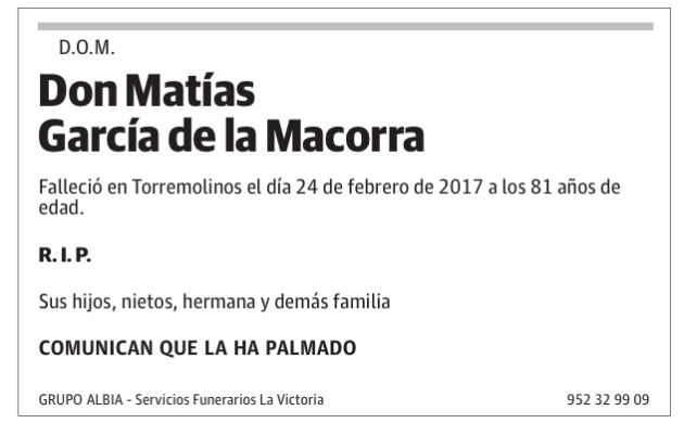 Esquela de Matías García de la Macorra publicada el 25 de febrero de 2017 en el diario 'Sur'. Esquela de Matías García de la Macorra publicada el 25 de febrero de 2017 en el diario 'Sur'.