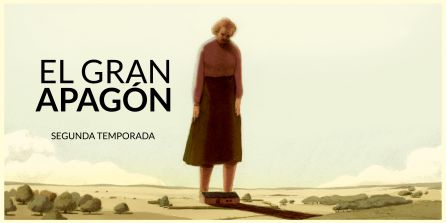 Segunda Temporada de 'El Gran Apagón' Segunda Temporada de 'El Gran Apagón'